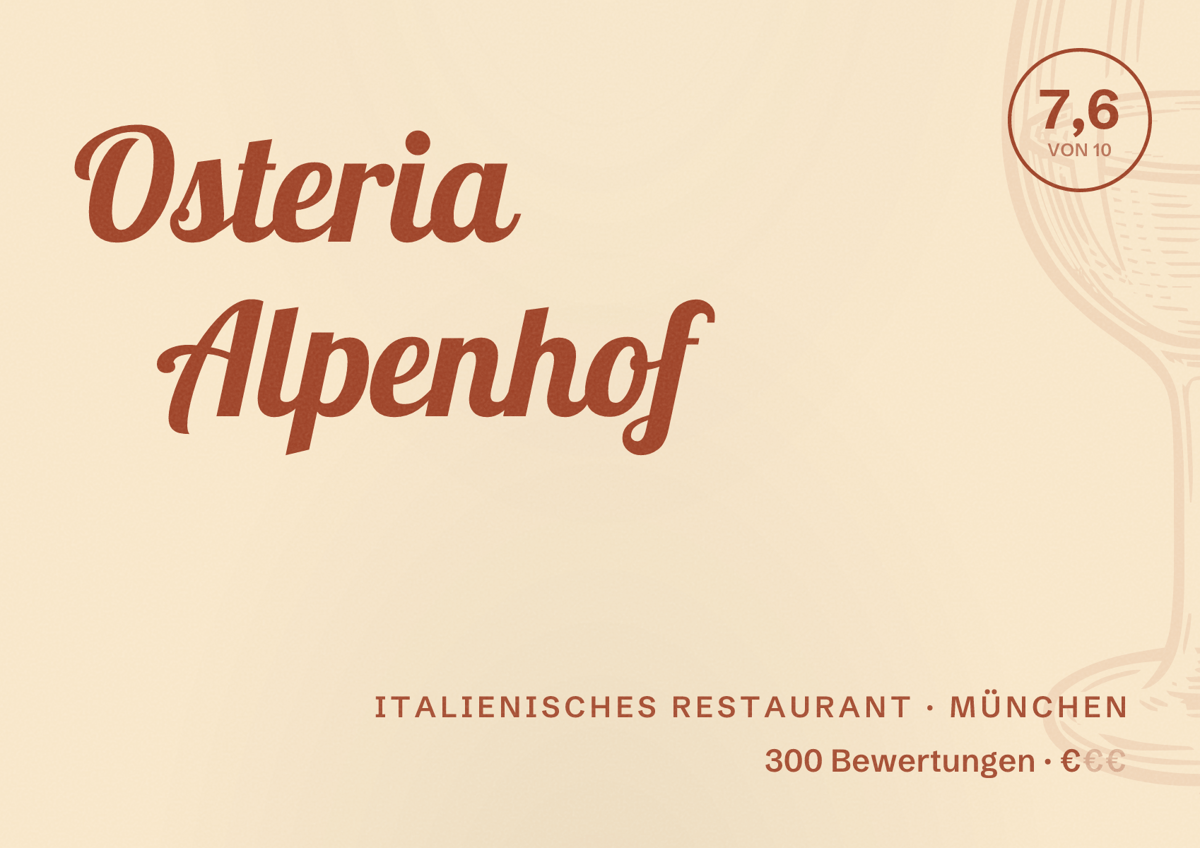 Illustriertes Poster von Osteria Alpenhof, Italienisches Restaurant in München: Bewertung 7,6 von 10 aus 300 Bewertungen, Preisniveau €