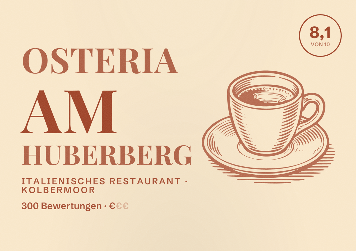 Illustriertes Poster von Osteria am Huberberg, Italienisches Restaurant in Kolbermoor: Bewertung 8,1 von 10 aus 300 Bewertungen, Preisniveau €