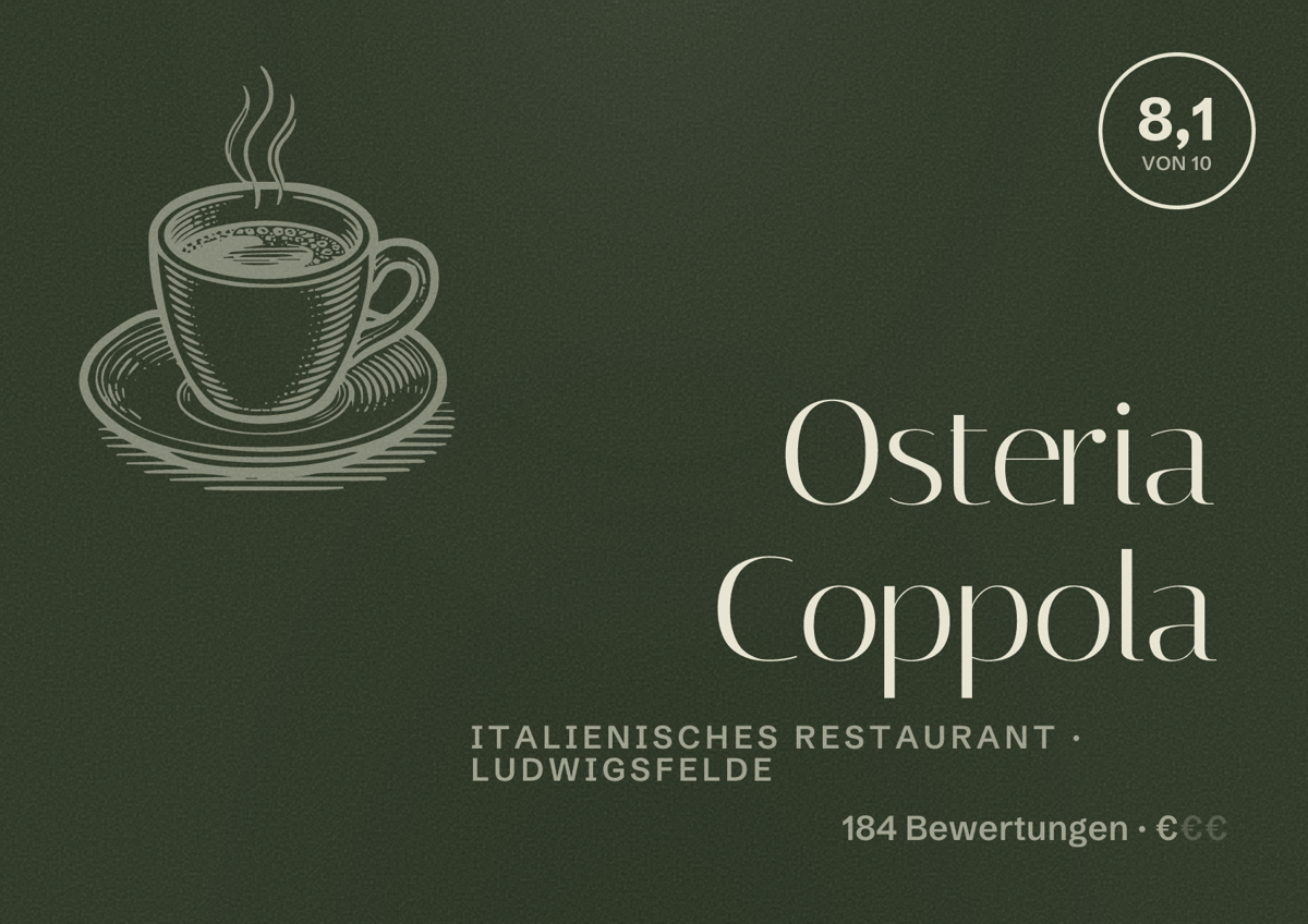 Illustriertes Poster von Osteria Coppola, Italienisches Restaurant in Ludwigsfelde: Bewertung 8,1 von 10 aus 184 Bewertungen, Preisniveau €