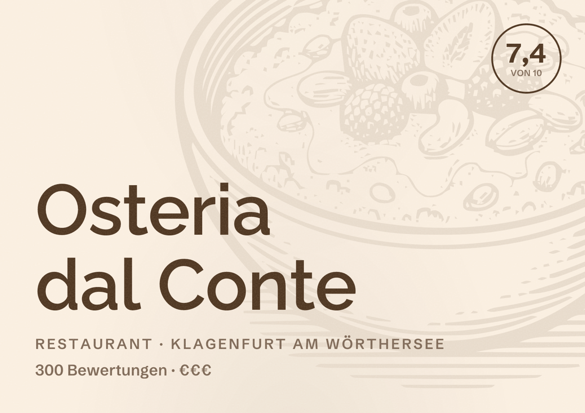 Illustriertes Poster von Osteria dal Conte, Restaurant in Klagenfurt am Wörthersee: Bewertung 7,4 von 10 aus 300 Bewertungen, Preisniveau €€€
