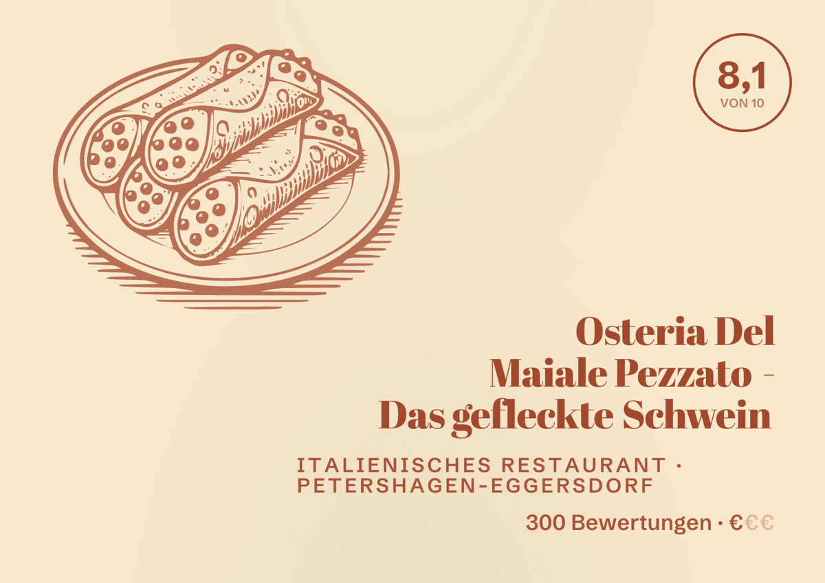 Illustriertes Poster von Osteria Del Maiale Pezzato - Das gefleckte Schwein, Italienisches Restaurant in Petershagen-Eggersdorf: Bewertung 8,1 von 10 aus 300 Bewertungen, Preisniveau €