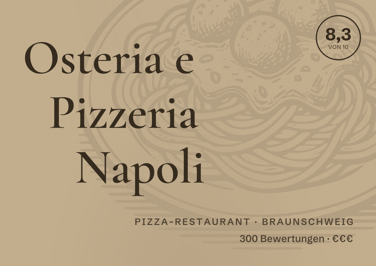 Illustriertes Poster von Osteria e Pizzeria Napoli, Pizza-Restaurant in Braunschweig: Bewertung 8,3 von 10 aus 300 Bewertungen, Preisniveau €€€
