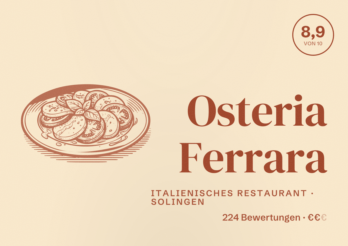 Illustriertes Poster von Osteria Ferrara, Italienisches Restaurant in Solingen: Bewertung 8,9 von 10 aus 224 Bewertungen, Preisniveau €€