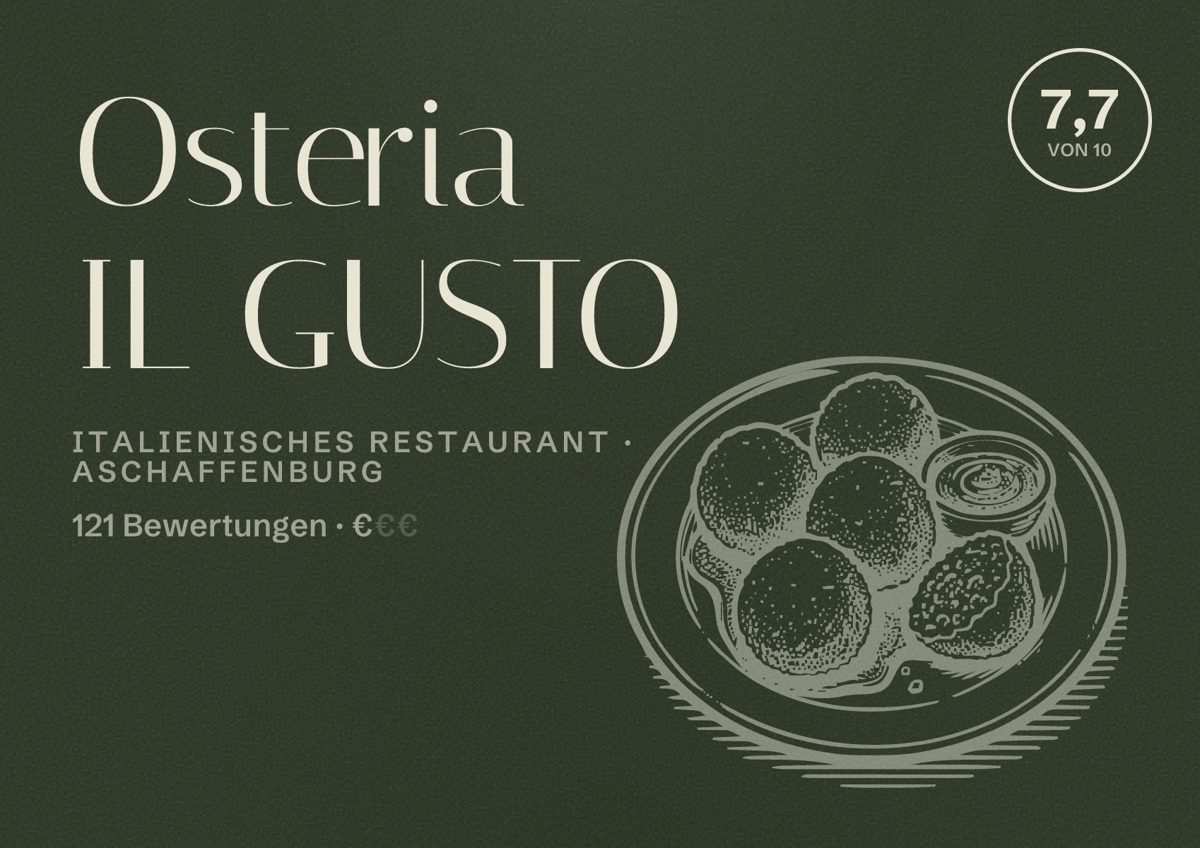 Illustriertes Poster von Osteria IL GUSTO, Italienisches Restaurant in Aschaffenburg: Bewertung 7,7 von 10 aus 121 Bewertungen, Preisniveau €