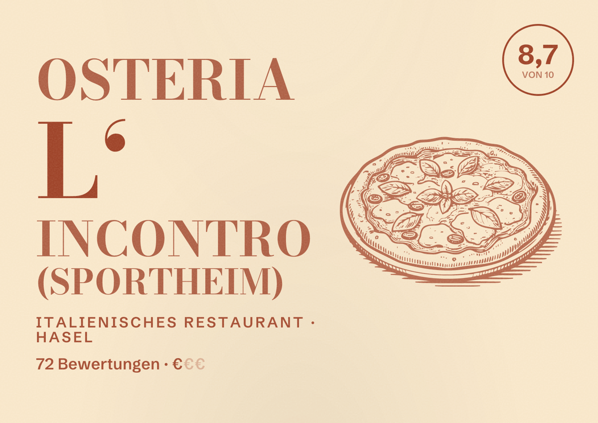 Illustriertes Poster von Osteria L‘ Incontro (Sportheim), Italienisches Restaurant in Hasel: Bewertung 8,7 von 10 aus 72 Bewertungen, Preisniveau €