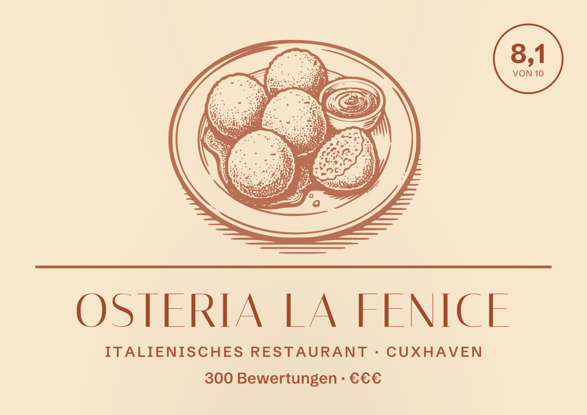 Illustriertes Poster von Osteria La Fenice, Italienisches Restaurant in Cuxhaven: Bewertung 8,1 von 10 aus 300 Bewertungen, Preisniveau €€€