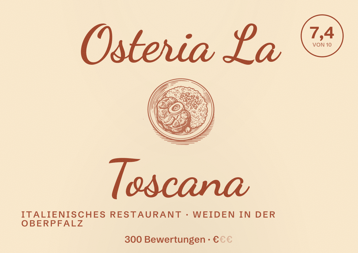 Illustriertes Poster von Osteria La Toscana, Italienisches Restaurant in Weiden in der Oberpfalz: Bewertung 7,4 von 10 aus 300 Bewertungen, Preisniveau €