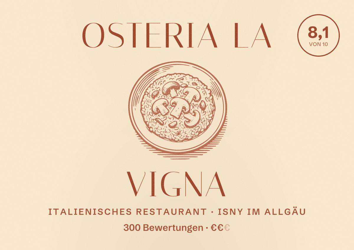 Illustriertes Poster von Osteria la Vigna, Italienisches Restaurant in Isny im Allgäu: Bewertung 8,1 von 10 aus 300 Bewertungen, Preisniveau €€