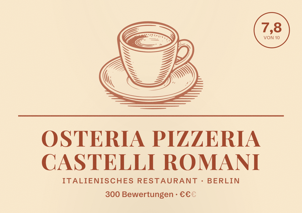Illustriertes Poster von Osteria Pizzeria Castelli Romani, Italienisches Restaurant in Berlin: Bewertung 7,8 von 10 aus 300 Bewertungen, Preisniveau €€