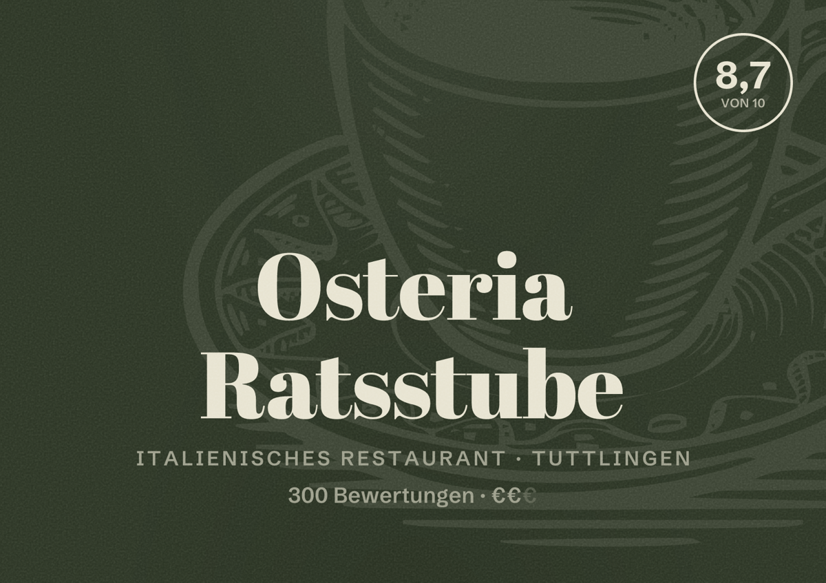 Illustriertes Poster von Osteria Ratsstube, Italienisches Restaurant in Tuttlingen: Bewertung 8,7 von 10 aus 300 Bewertungen, Preisniveau €€