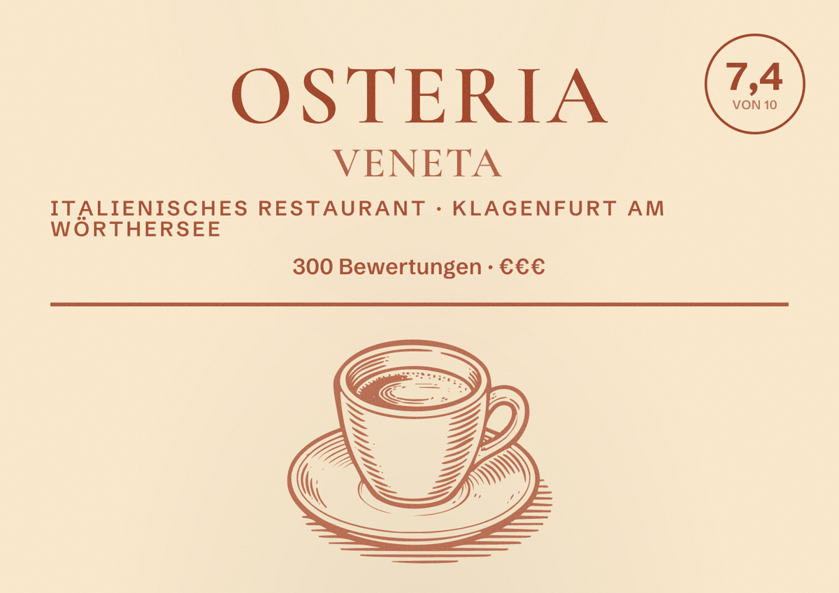Illustriertes Poster von Osteria Veneta, Italienisches Restaurant in Klagenfurt am Wörthersee: Bewertung 7,4 von 10 aus 300 Bewertungen, Preisniveau €€€