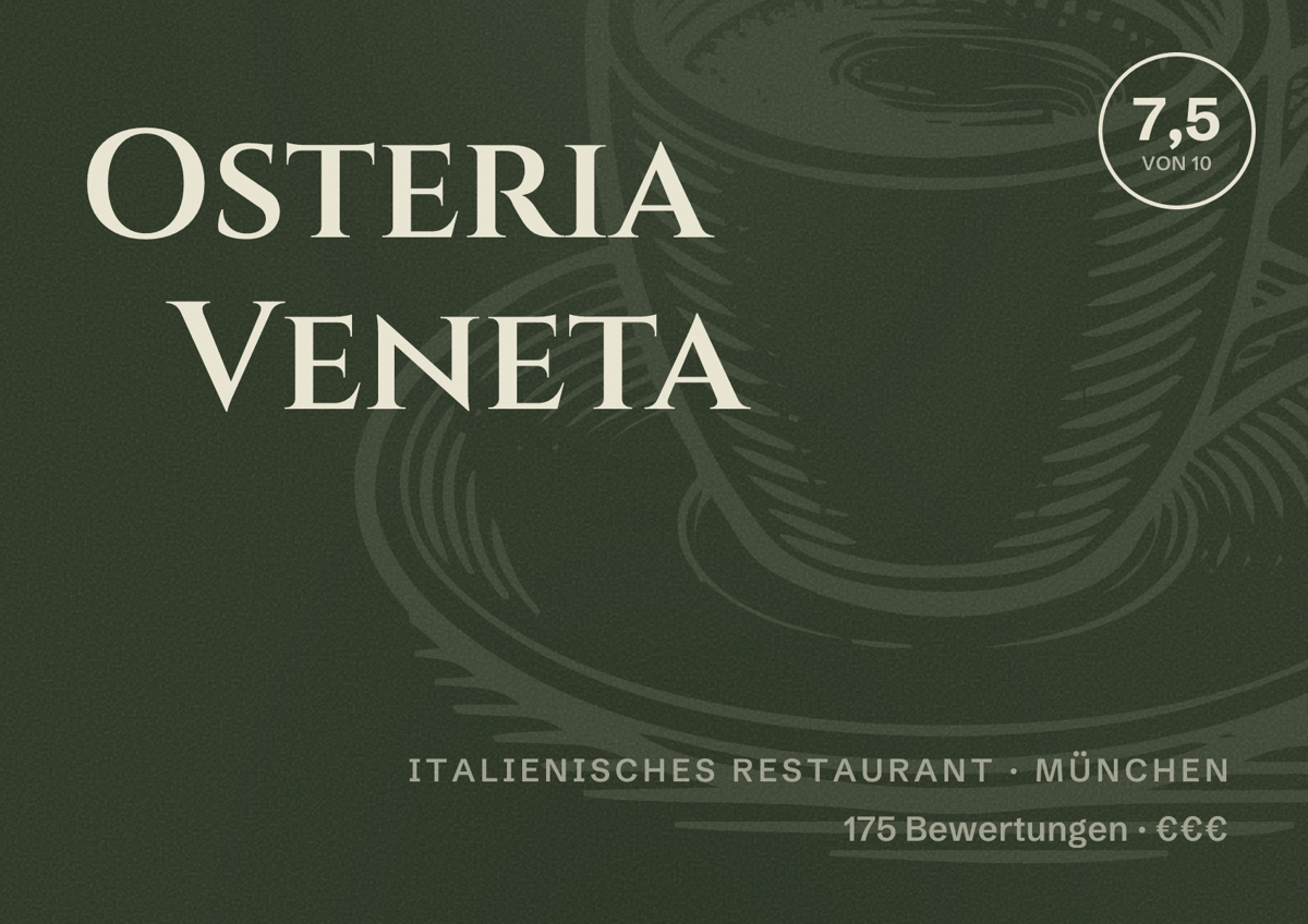 Illustriertes Poster von Osteria Veneta, Italienisches Restaurant in München: Bewertung 7,5 von 10 aus 175 Bewertungen, Preisniveau €€€