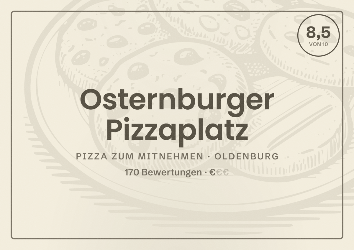 Illustriertes Poster von Osternburger Pizzaplatz, Pizza zum Mitnehmen in Oldenburg: Bewertung 8,5 von 10 aus 170 Bewertungen, Preisniveau €