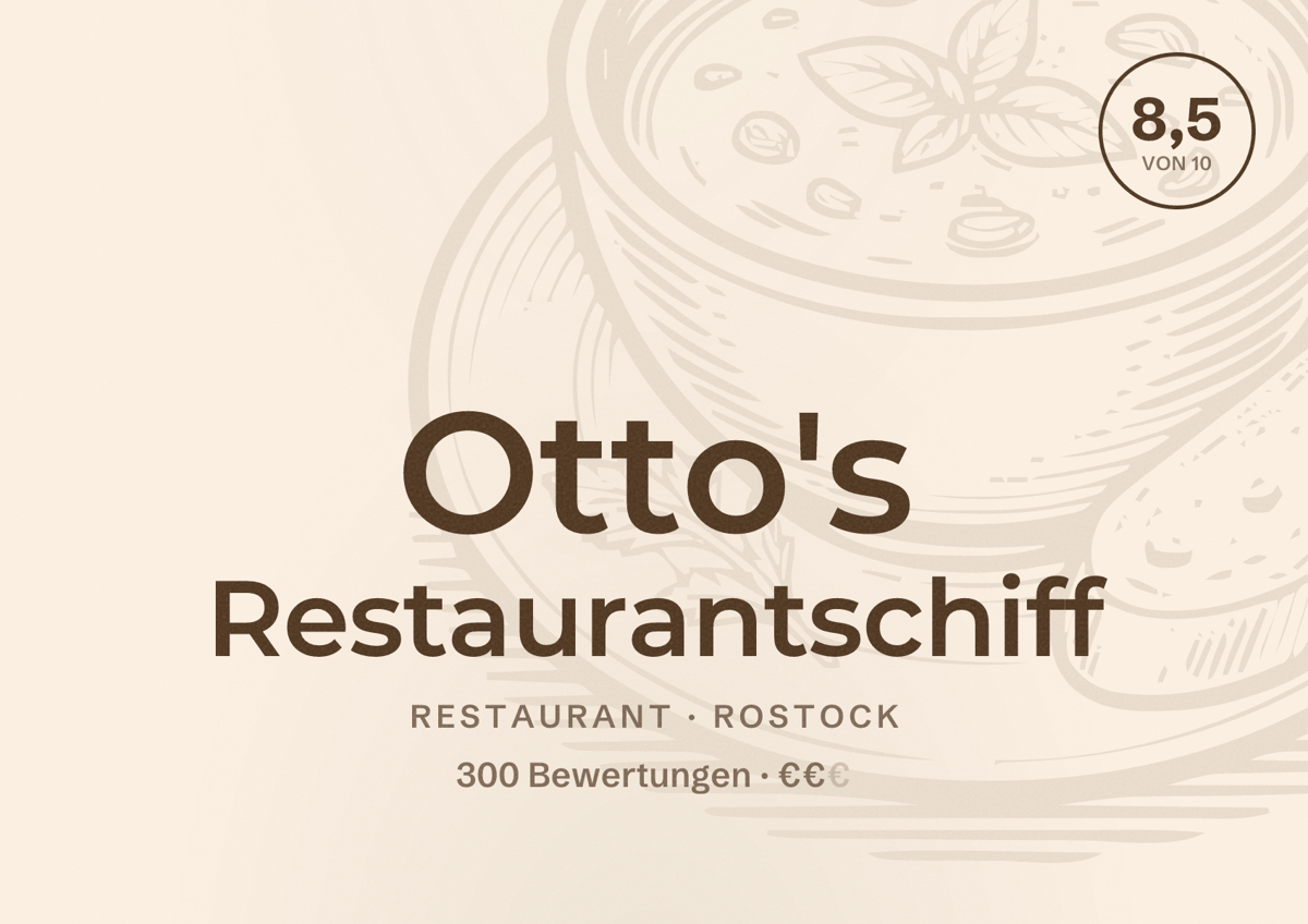 Illustriertes Poster von Otto's Restaurantschiff, Restaurant in Rostock: Bewertung 8,5 von 10 aus 300 Bewertungen, Preisniveau €€