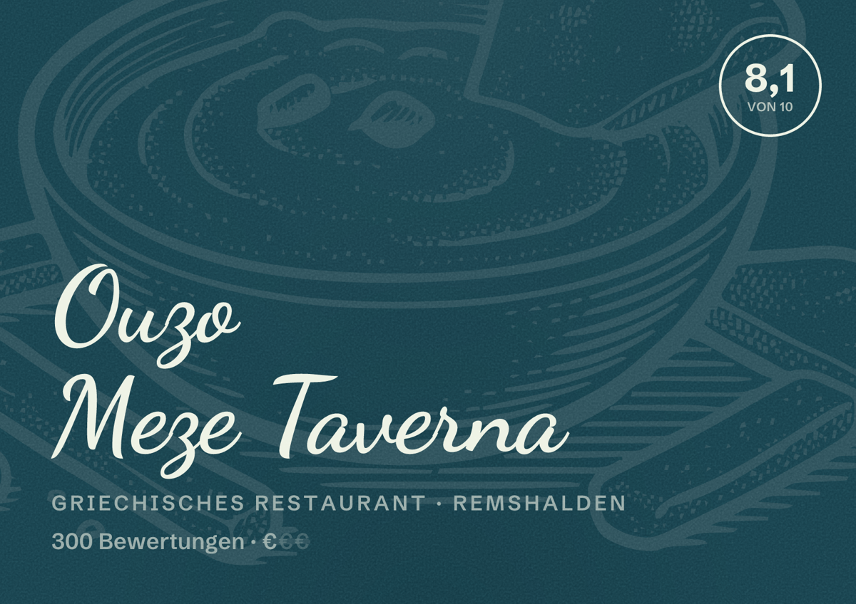 Illustriertes Poster von Ouzo Meze Taverna, Griechisches Restaurant in Remshalden: Bewertung 8,1 von 10 aus 300 Bewertungen, Preisniveau €