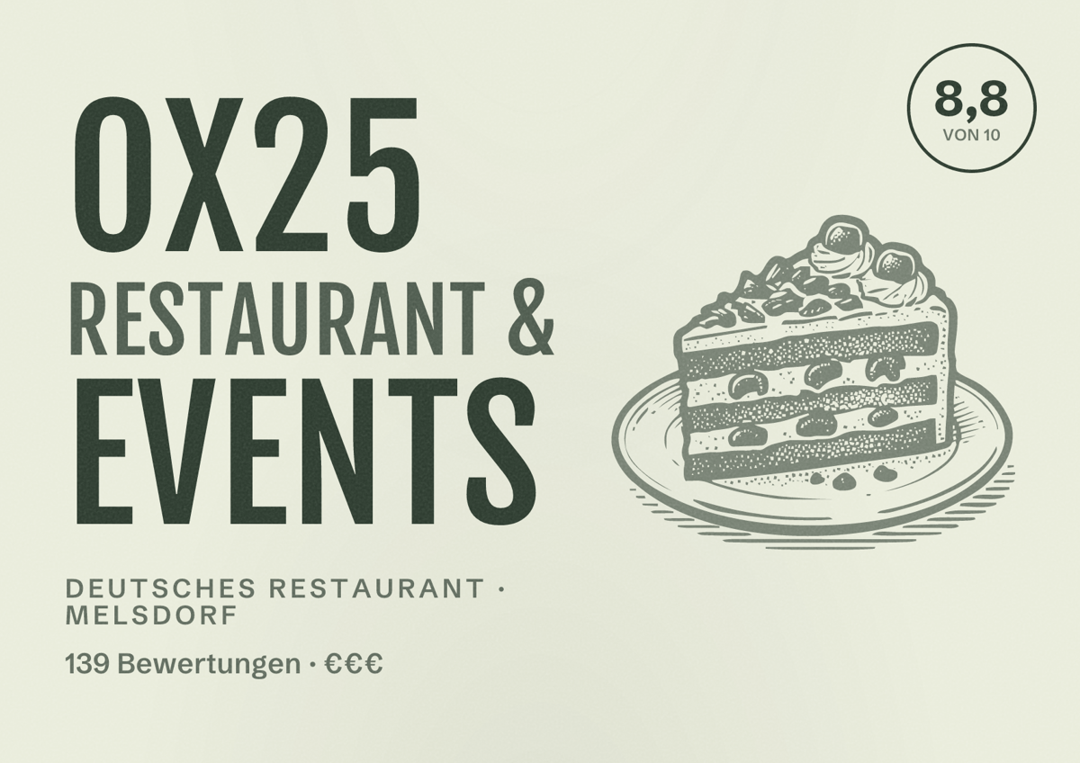 Illustriertes Poster von Ox25 Restaurant & Events, Deutsches Restaurant in Melsdorf: Bewertung 8,8 von 10 aus 139 Bewertungen, Preisniveau €€€