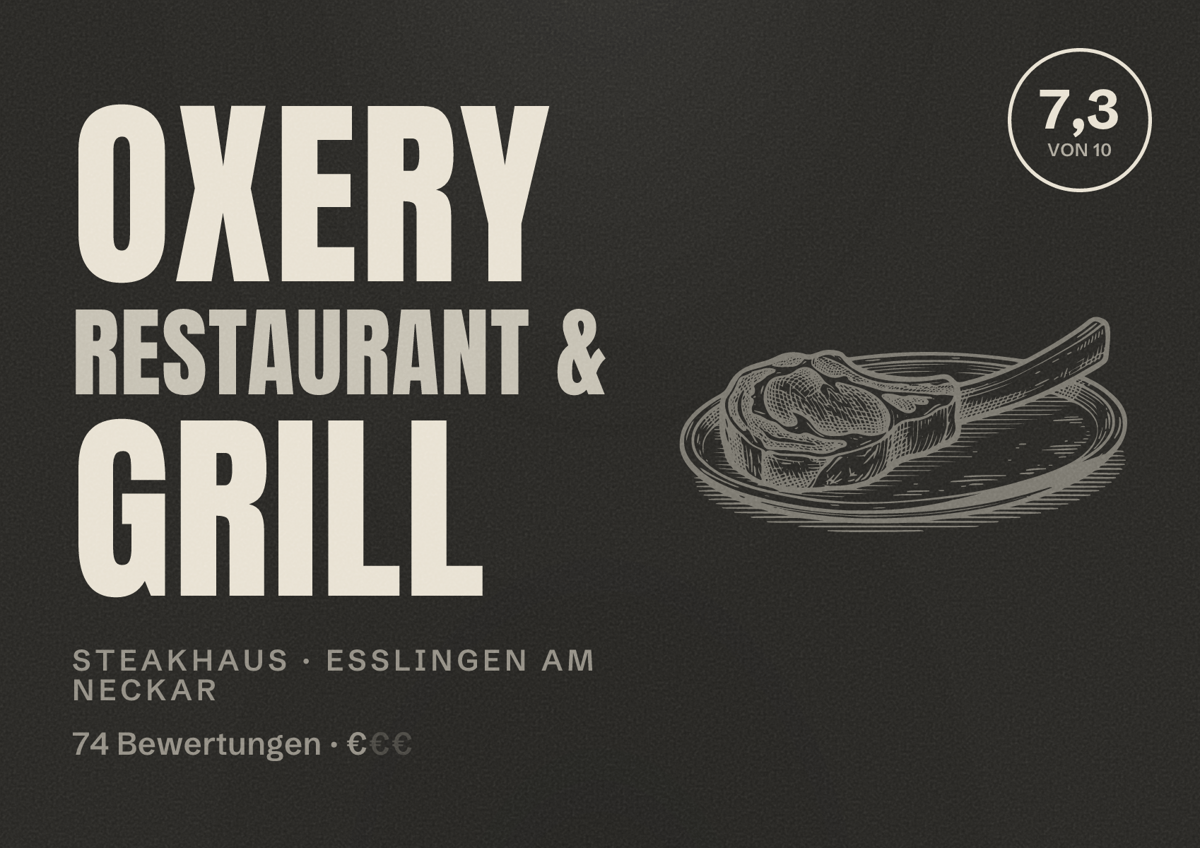 Illustriertes Poster von Oxery Restaurant & Grill, Steakhaus in Esslingen am Neckar: Bewertung 7,3 von 10 aus 74 Bewertungen, Preisniveau €