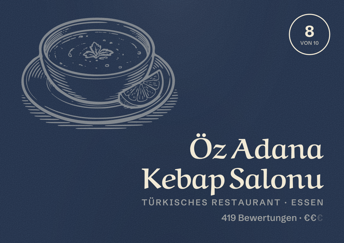 Illustriertes Poster von Öz Adana Kebap Salonu, Türkisches Restaurant in Essen: Bewertung 8 von 10 aus 419 Bewertungen, Preisniveau €€