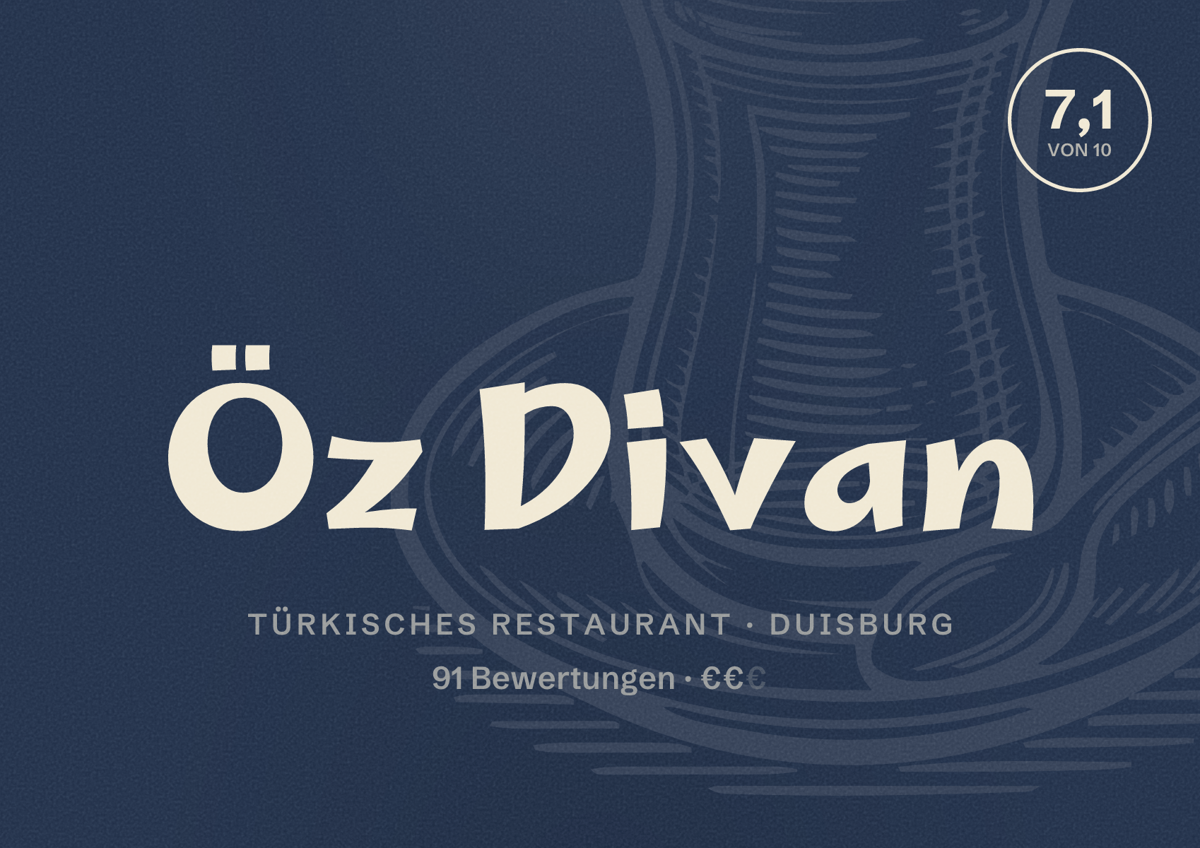 Illustriertes Poster von Öz Divan, Türkisches Restaurant in Duisburg: Bewertung 7,1 von 10 aus 91 Bewertungen, Preisniveau €€