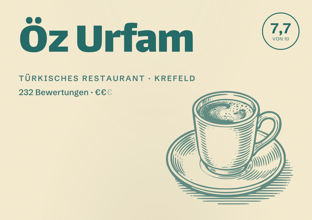 Illustriertes Poster von Öz Urfam, Türkisches Restaurant in Krefeld: Bewertung 7,7 von 10 aus 232 Bewertungen, Preisniveau €€