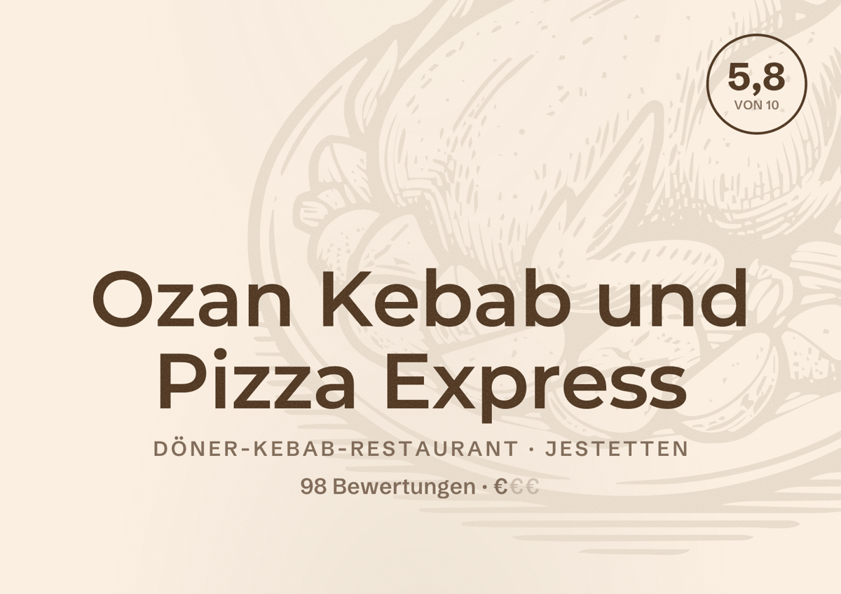 Illustriertes Poster von Ozan Kebab und Pizza Express, Döner-Kebab-Restaurant in Jestetten: Bewertung 5,8 von 10 aus 98 Bewertungen, Preisniveau €