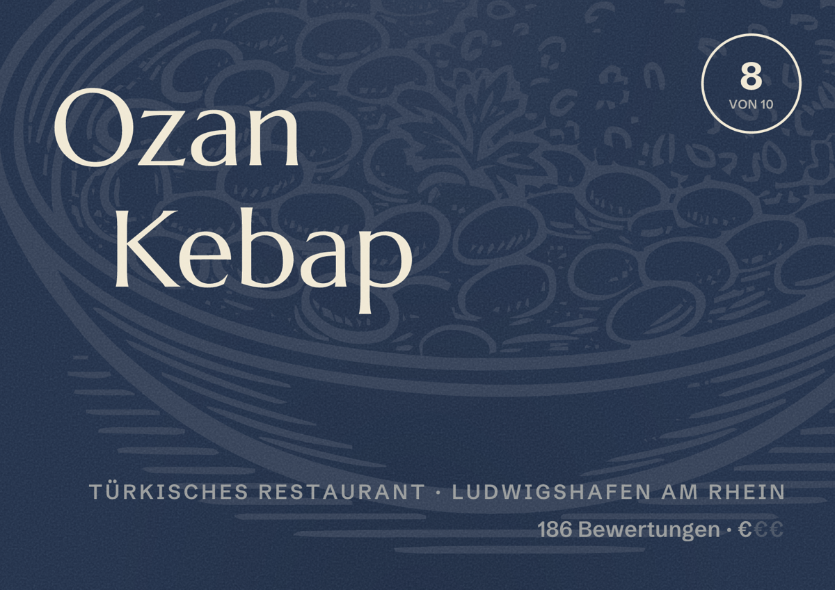 Illustriertes Poster von Ozan Kebap, Türkisches Restaurant in Ludwigshafen am Rhein: Bewertung 8 von 10 aus 186 Bewertungen, Preisniveau €