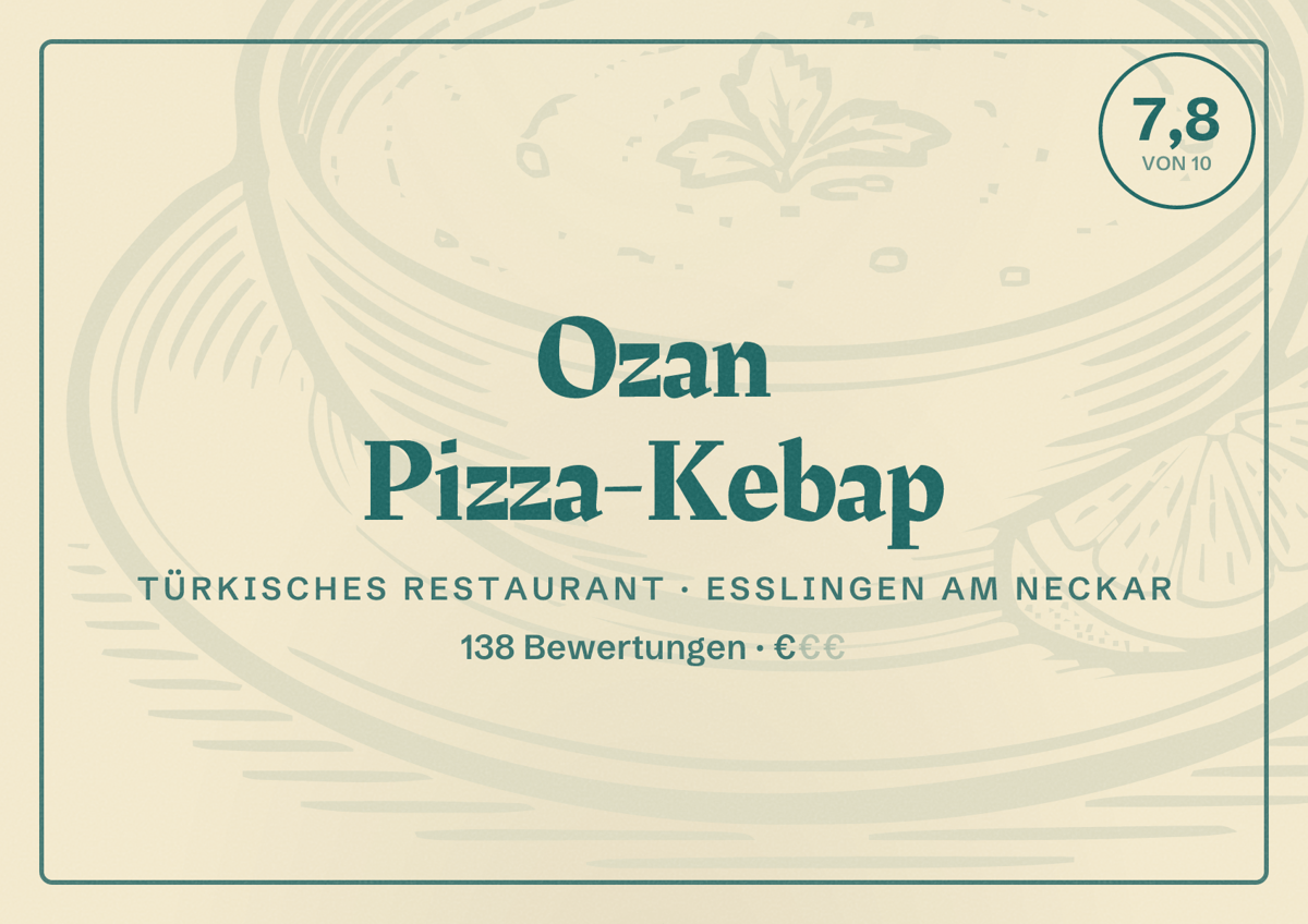 Illustriertes Poster von Ozan Pizza-Kebap, Türkisches Restaurant in Esslingen am Neckar: Bewertung 7,8 von 10 aus 138 Bewertungen, Preisniveau €