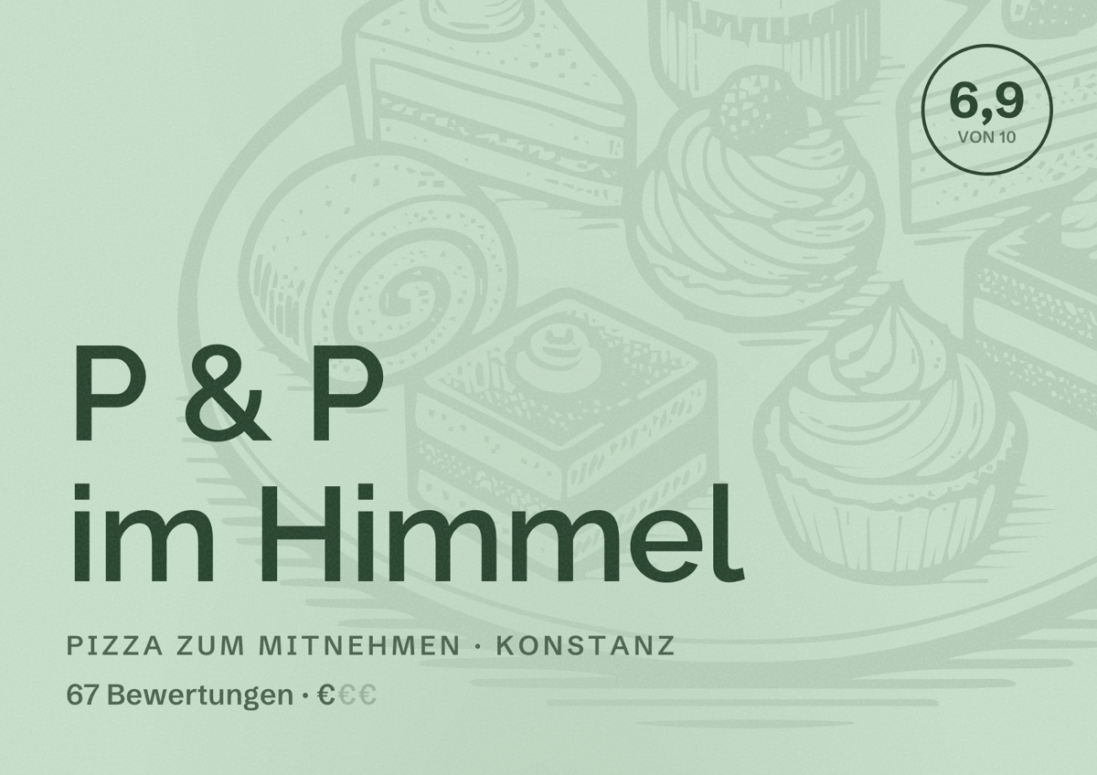 Illustriertes Poster von P & P im Himmel, Pizza zum Mitnehmen in Konstanz: Bewertung 6,9 von 10 aus 67 Bewertungen, Preisniveau €