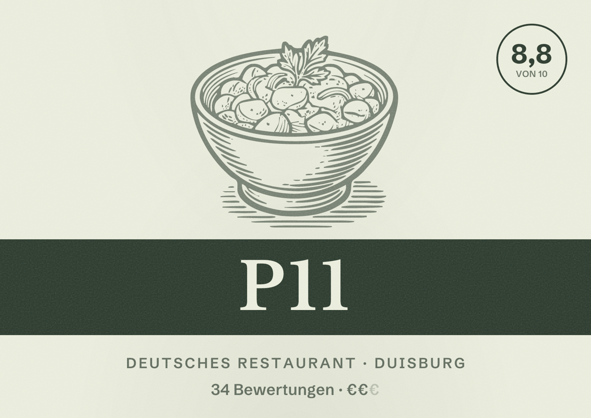 Illustriertes Poster von P11, Deutsches Restaurant in Duisburg: Bewertung 8,8 von 10 aus 34 Bewertungen, Preisniveau €€