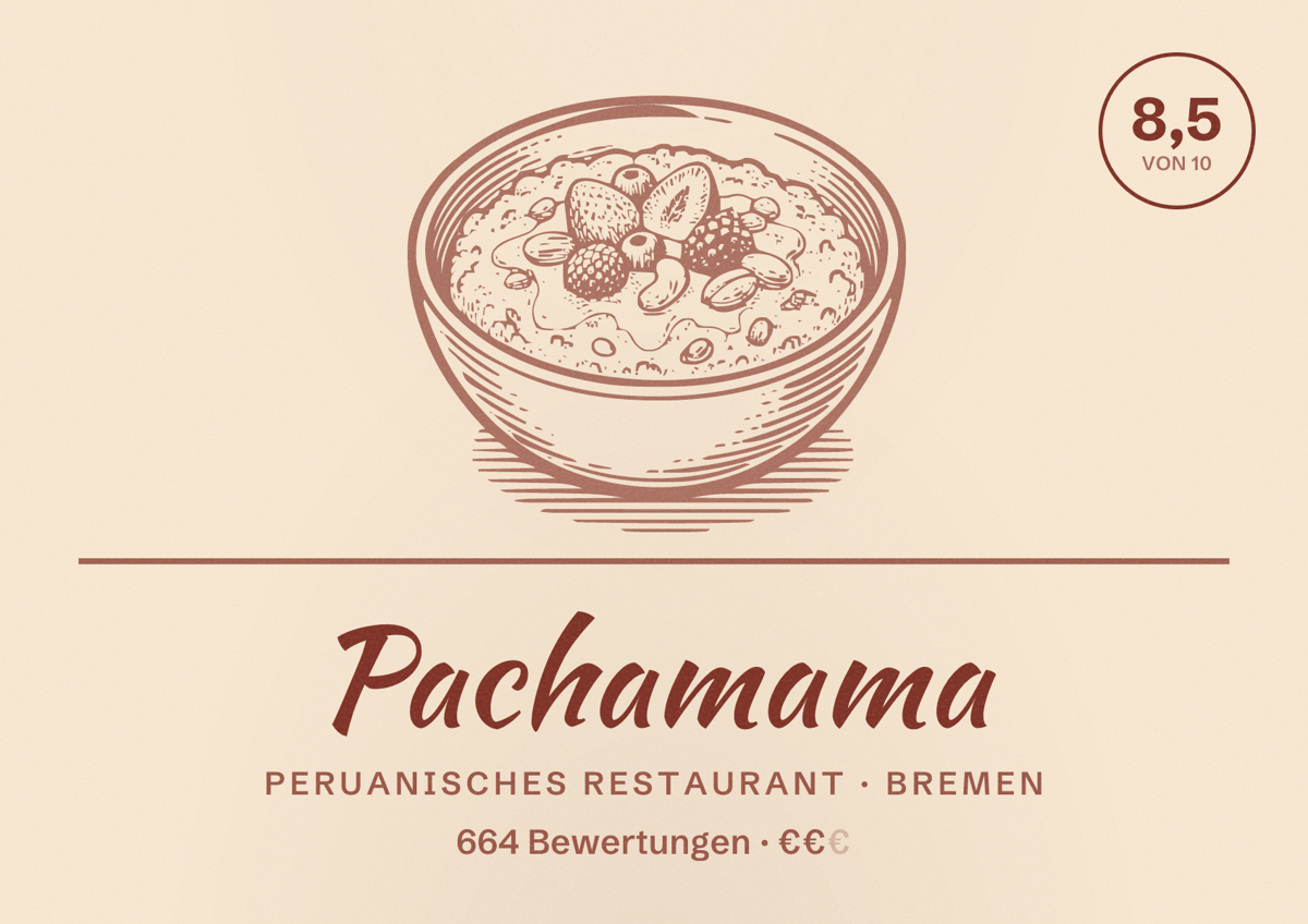 Illustriertes Poster von Pachamama, Peruanisches Restaurant in Bremen: Bewertung 8,5 von 10 aus 664 Bewertungen, Preisniveau €€