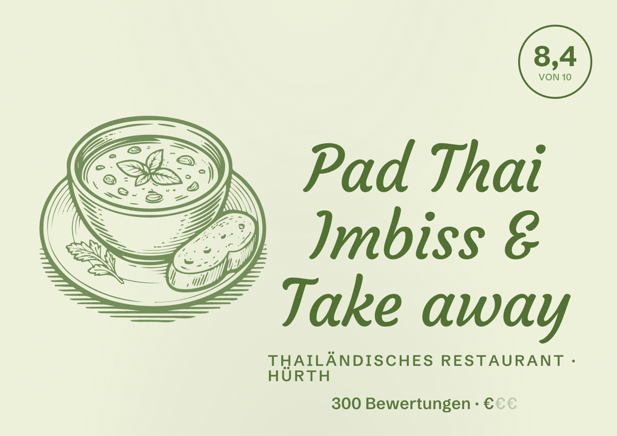 Illustriertes Poster von Pad Thai Imbiss & Take away, Thailändisches Restaurant in Hürth: Bewertung 8,4 von 10 aus 300 Bewertungen, Preisniveau €