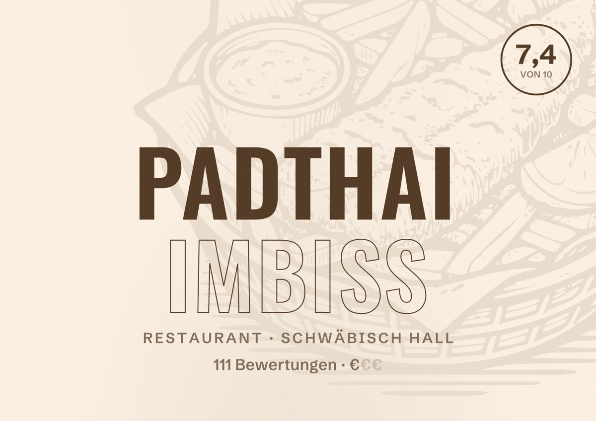 Illustriertes Poster von Padthai Imbiss, Restaurant in Schwäbisch Hall: Bewertung 7,4 von 10 aus 111 Bewertungen, Preisniveau €