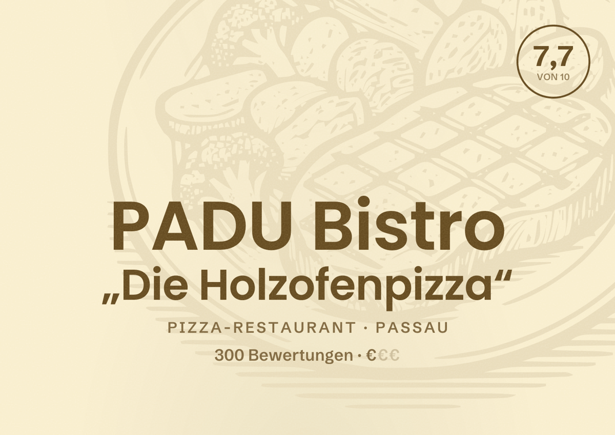 Illustriertes Poster von PADU Bistro „Die Holzofenpizza“, Pizza-Restaurant in Passau: Bewertung 7,7 von 10 aus 300 Bewertungen, Preisniveau €