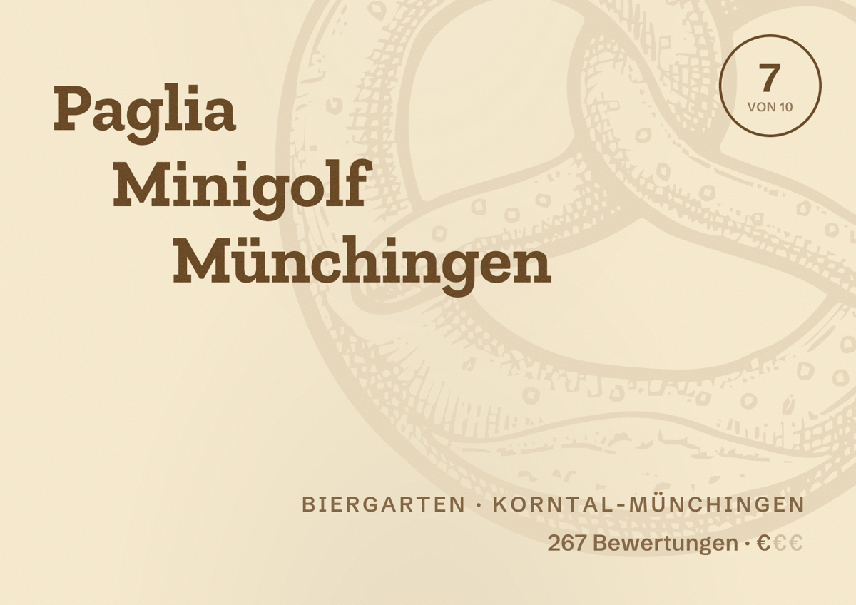 Illustriertes Poster von Paglia Minigolf Münchingen, Biergarten in Korntal-Münchingen: Bewertung 7 von 10 aus 267 Bewertungen, Preisniveau €
