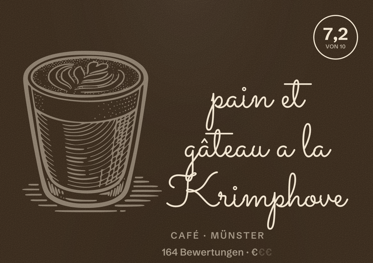 Illustriertes Poster von pain et gâteau a la Krimphove, Café in Münster: Bewertung 7,2 von 10 aus 164 Bewertungen, Preisniveau €