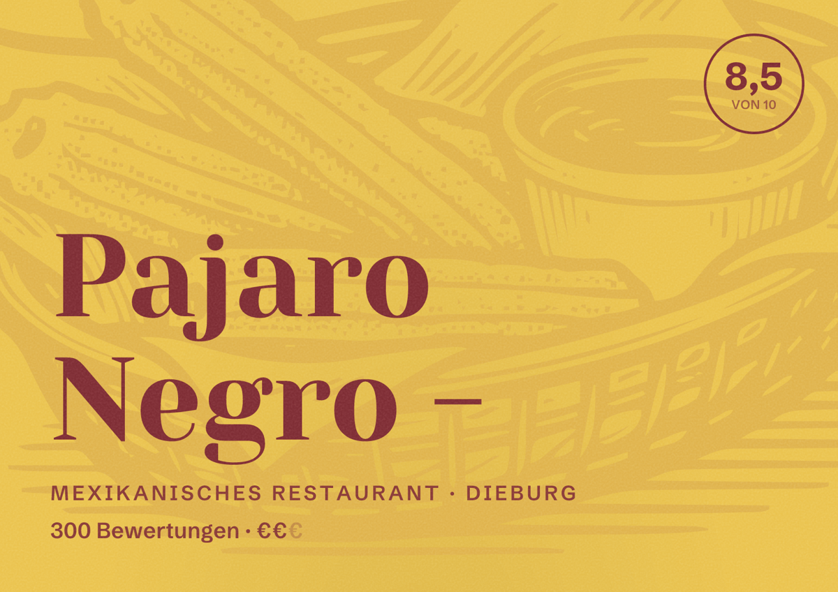 Illustriertes Poster von Pajaro Negro -, Mexikanisches Restaurant in Dieburg: Bewertung 8,5 von 10 aus 300 Bewertungen, Preisniveau €€