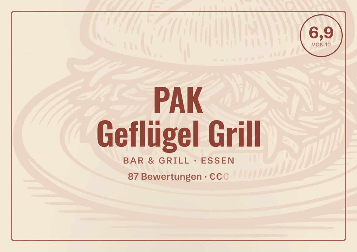 Illustriertes Poster von PAK Geflügel Grill, Bar & Grill in Essen: Bewertung 6,9 von 10 aus 87 Bewertungen, Preisniveau €€