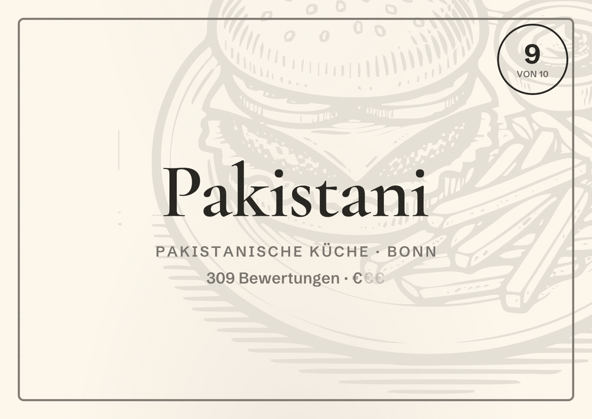 Illustriertes Poster von Pakistani, Pakistanische Küche in Bonn: Bewertung 9 von 10 aus 309 Bewertungen, Preisniveau €