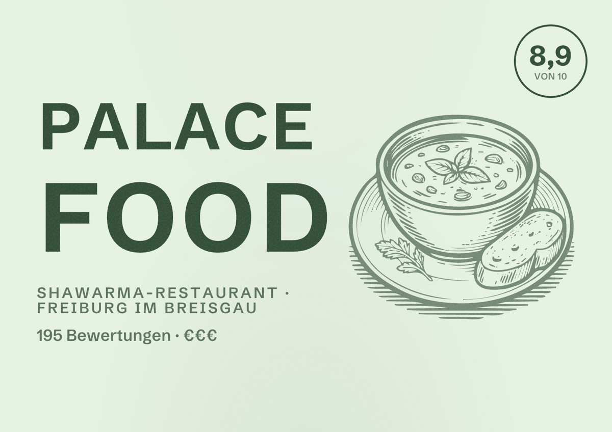 Illustriertes Poster von Palace Food, Shawarma-Restaurant in Freiburg im Breisgau: Bewertung 8,9 von 10 aus 195 Bewertungen, Preisniveau €€€