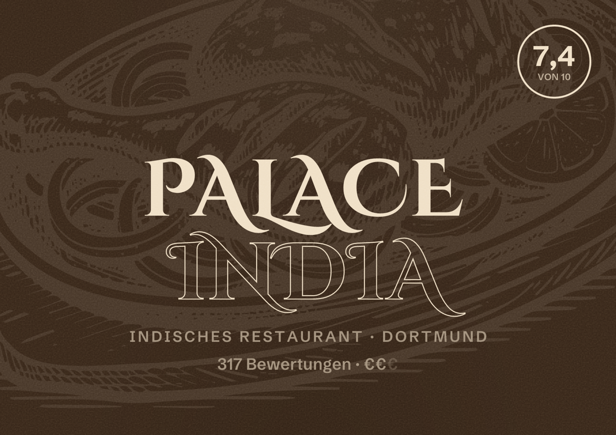 Illustriertes Poster von Palace India, Indisches Restaurant in Dortmund: Bewertung 7,4 von 10 aus 317 Bewertungen, Preisniveau €€