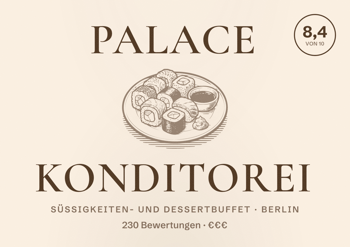 Illustriertes Poster von Palace Konditorei, Süßigkeiten- und Dessertbuffet in Berlin: Bewertung 8,4 von 10 aus 230 Bewertungen, Preisniveau €€€