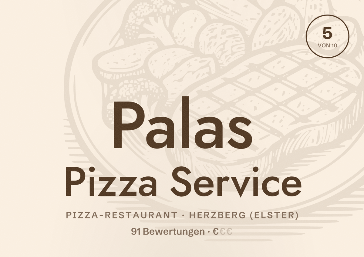 Illustriertes Poster von Palas Pizza Service, Pizza-Restaurant in Herzberg (Elster): Bewertung 5 von 10 aus 91 Bewertungen, Preisniveau €