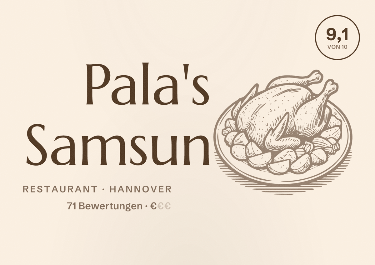 Illustriertes Poster von Pala's Samsun, Restaurant in Hannover: Bewertung 9,1 von 10 aus 71 Bewertungen, Preisniveau €