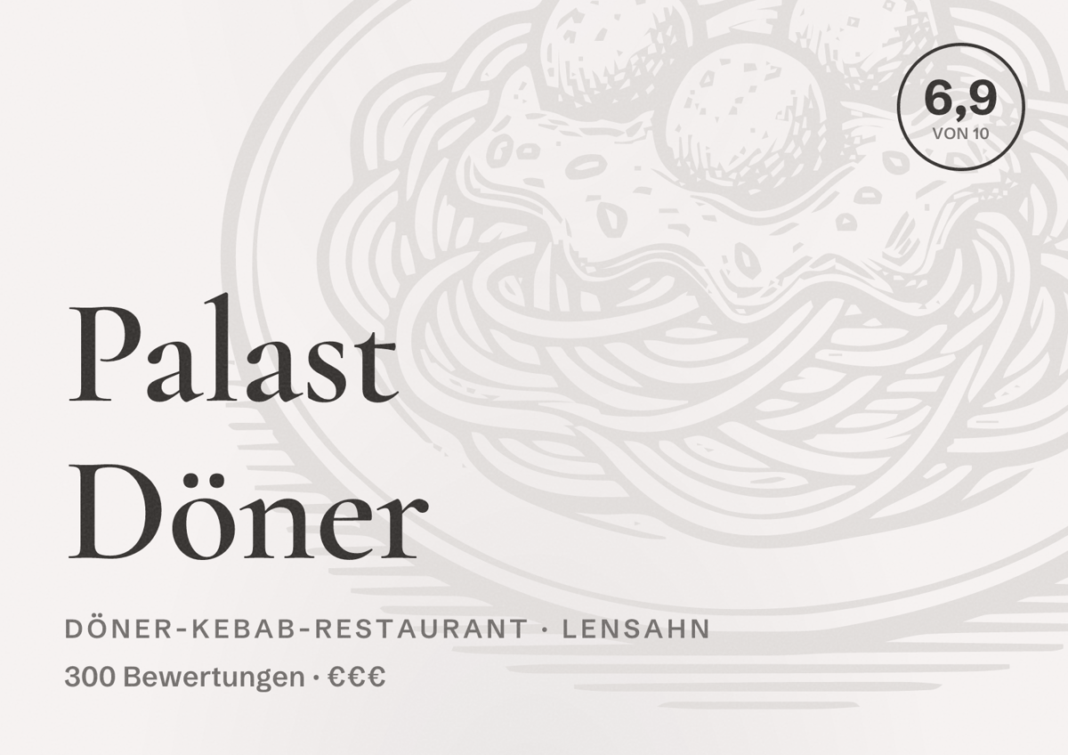 Illustriertes Poster von Palast Döner, Döner-Kebab-Restaurant in Lensahn: Bewertung 6,9 von 10 aus 300 Bewertungen, Preisniveau €€€
