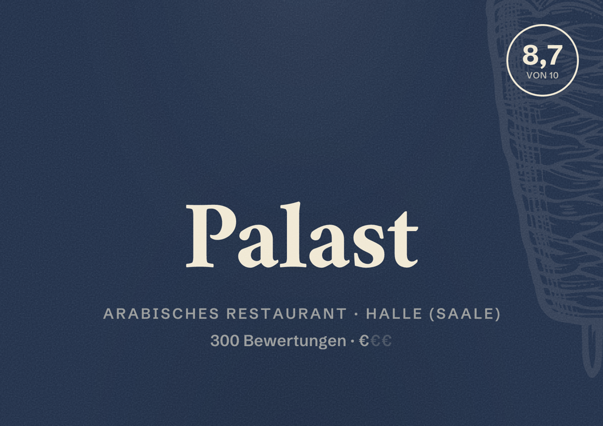 Illustriertes Poster von Palast, Arabisches Restaurant in Halle (Saale): Bewertung 8,7 von 10 aus 300 Bewertungen, Preisniveau €