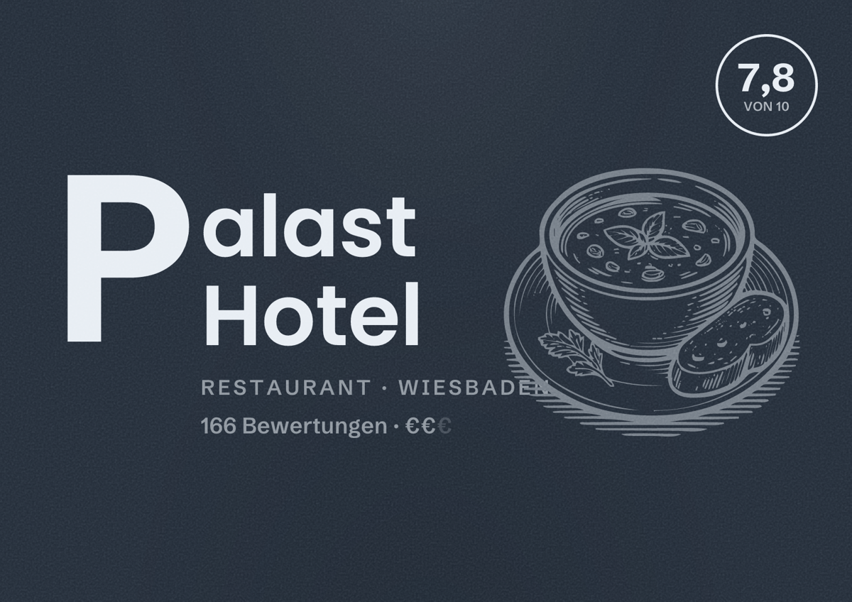 Illustriertes Poster von Palast Hotel, Restaurant in Wiesbaden: Bewertung 7,8 von 10 aus 166 Bewertungen, Preisniveau €€