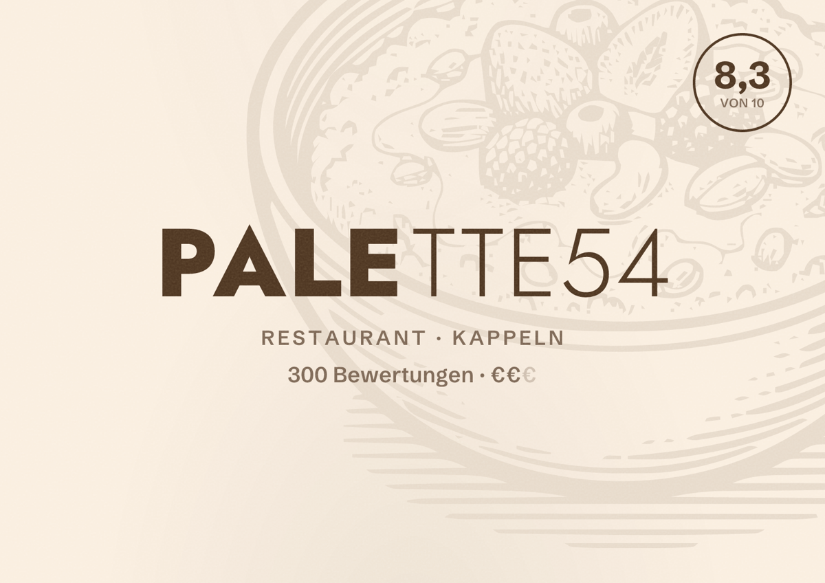 Illustriertes Poster von Palette54, Restaurant in Kappeln: Bewertung 8,3 von 10 aus 300 Bewertungen, Preisniveau €€