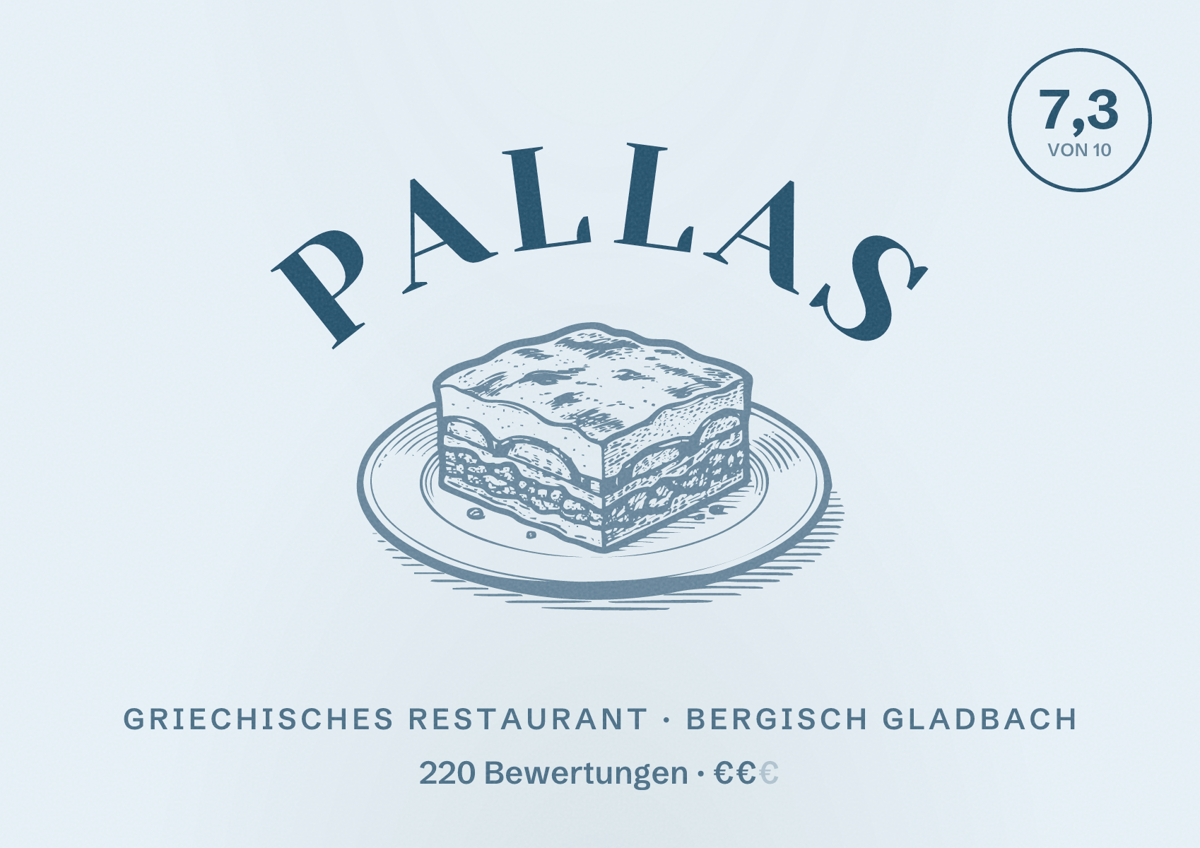 Illustriertes Poster von Pallas, Griechisches Restaurant in Bergisch Gladbach: Bewertung 7,3 von 10 aus 220 Bewertungen, Preisniveau €€