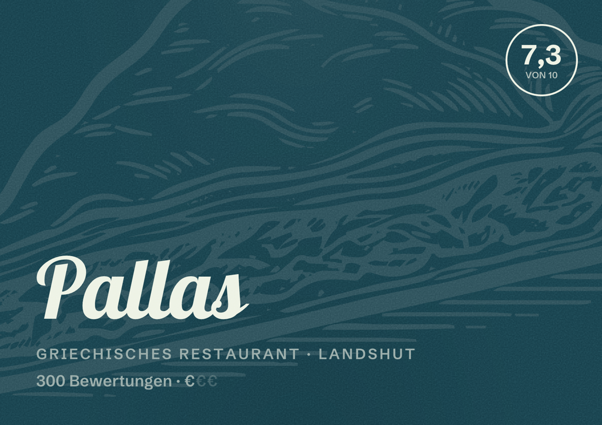 Illustriertes Poster von Pallas, Griechisches Restaurant in Landshut: Bewertung 7,3 von 10 aus 300 Bewertungen, Preisniveau €