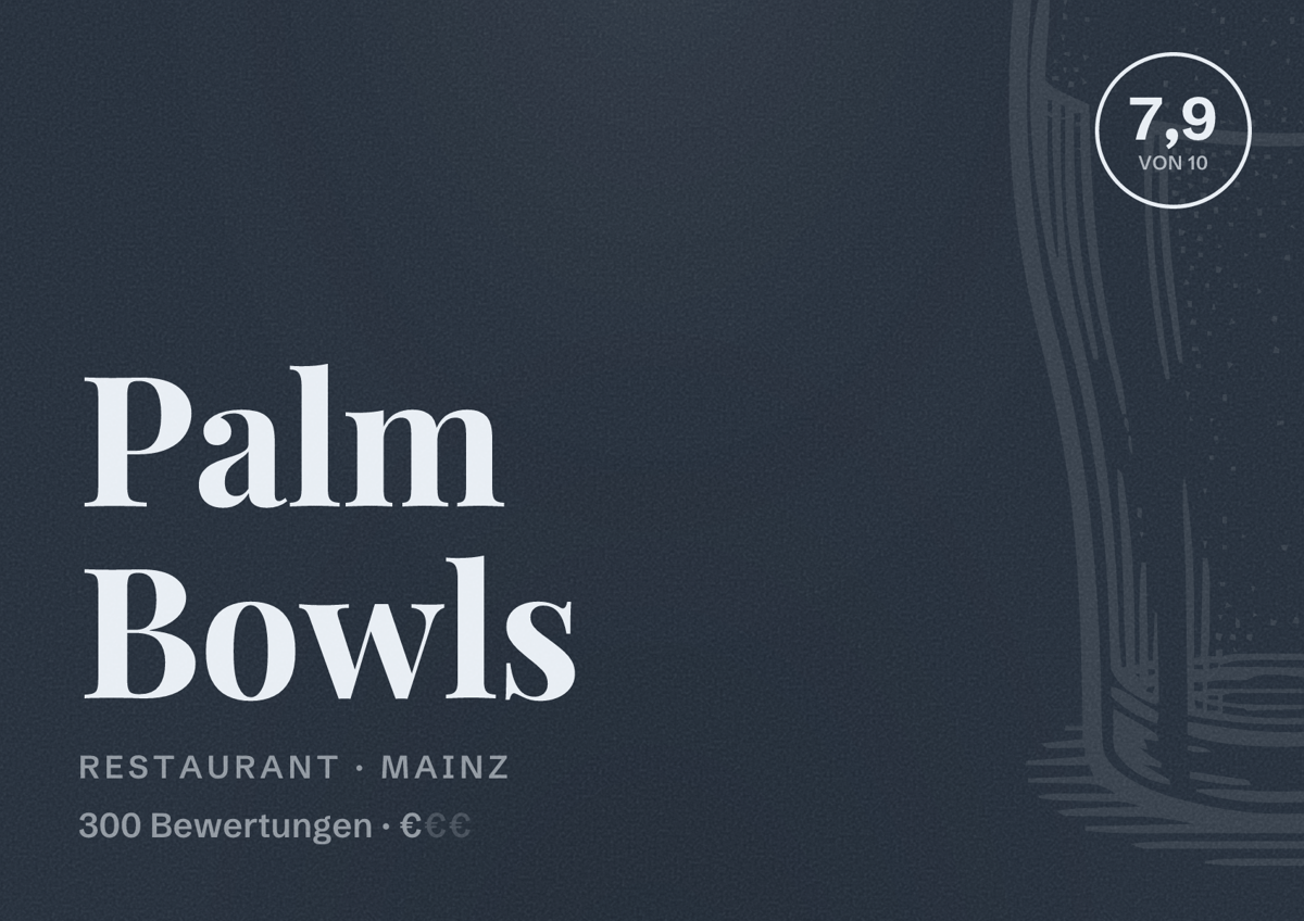 Illustriertes Poster von Palm Bowls, Restaurant in Mainz: Bewertung 7,9 von 10 aus 300 Bewertungen, Preisniveau €